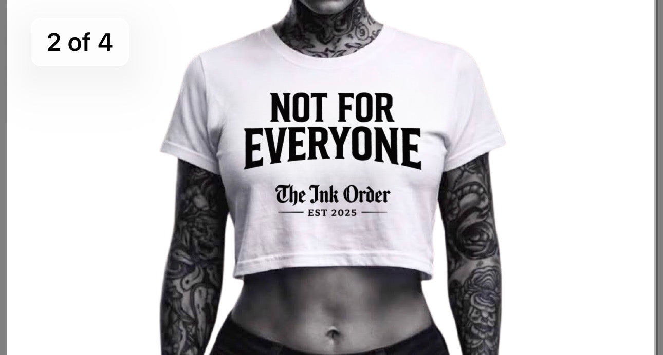 Crop T - Not for Everyone