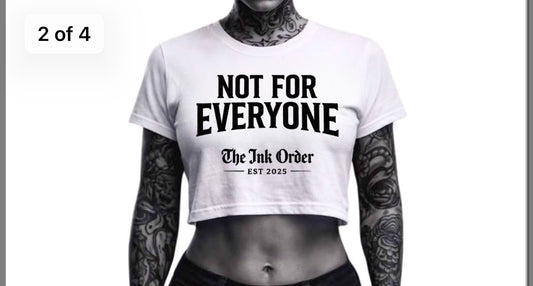 Crop T - Not for Everyone